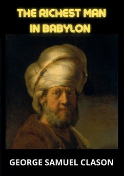 The Richest Man In Babylon - Clason, George Samuel