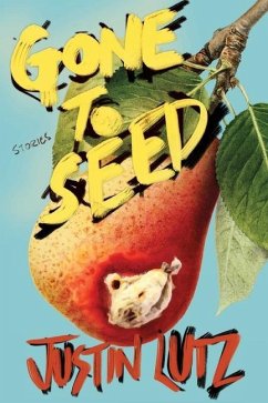 Gone to Seed - Lutz, Justin