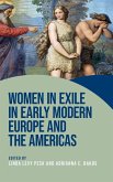 Women in Exile in Early Modern Europe and the Americas