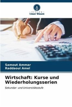 Wirtschaft: Kurse und Wiederholungsserien - Ammar, Samout;Amel, Raddaoui