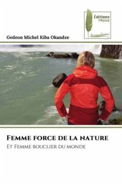 Femme force de la nature - Kiba Okandze, Gedeon Michel