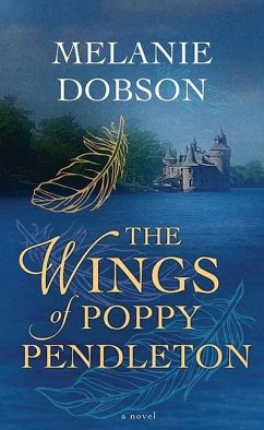 The Wings of Poppy Pendleton - Dobson, Melanie