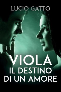 Viola, il destino di un amore - Gatto, Lucio