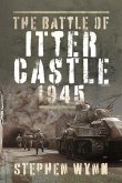 The Battle of Itter Castle, 1945