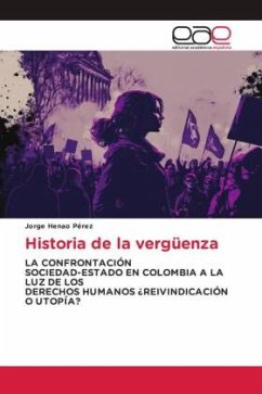 Historia de la vergüenza - Henao Pérez, Jorge