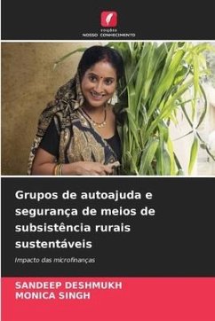 Grupos de autoajuda e segurança de meios de subsistência rurais sustentáveis - Deshmukh, Sandeep;SINGH, MONICA