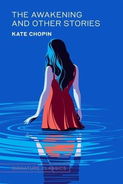 The Awakening and Other Stories - Chopin, Kate