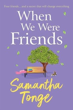 When We Were Friends - Tonge, Samantha