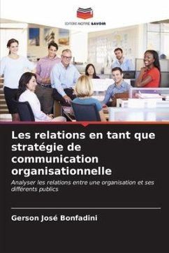 Les relations en tant que stratégie de communication organisationnelle - Bonfadini, Gerson José