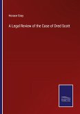 A Legal Review of the Case of Dred Scott