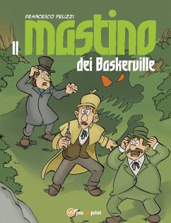 Il mastino dei Baskerville - Pelizzi, Francesco