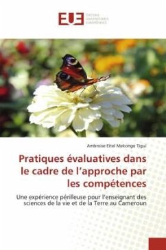 Pratiques évaluatives dans le cadre de l¿approche par les compétences - Mekongo Tigui, Ambroise Eitel