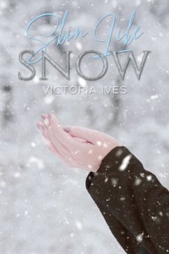 Skin Like Snow - Ives, Victoria