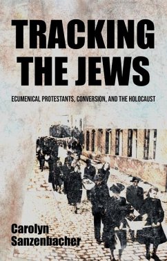 Tracking the Jews - Sanzenbacher, Carolyn