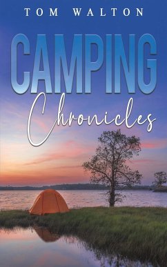 Camping Chronicles - Walton, Tom