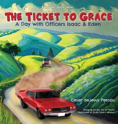 The Ticket to Grace - DeJesus Perozo, Cesar