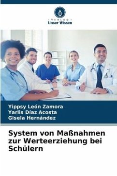 System von Maßnahmen zur Werteerziehung bei Schülern - León Zamora, Yippsy;Díaz Acosta, Yarlis;Hernández, Gisela