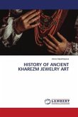HISTORY OF ANCIENT KHAREZM JEWELRY ART