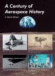 A Century of Aerospace History - Bild 1