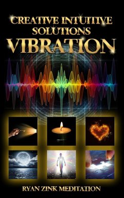 Cover Creative Intuitive Solutions Vibration Ryan Zink Meditation