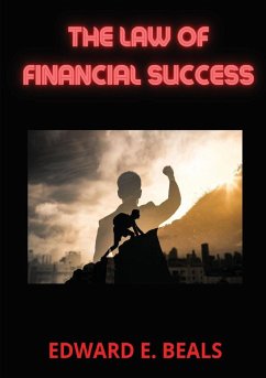 The law of financial success - Beals, Edward E.