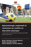 Apprentissage coopératif et résolution de conflits en éducation physique