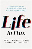 Life in Flux