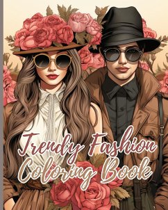 Trendy Fashion Coloring Book - Nguyen, Thy