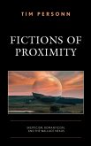 Fictions of Proximity