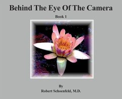 Behind The Eye Of The Camera - Schoenfeld, Robert