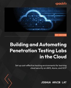 Building and Automating Penetration Testing Labs in the Cloud - Lat, Joshua Arvin