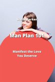 Man Plan 101: Manifest the Love You Deserve