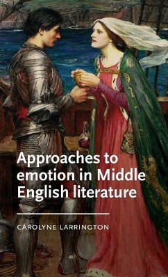 Approaches to emotion in Middle English literature - Larrington, Carolyne