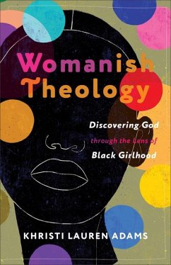 Womanish Theology - Adams, Khristi Lauren