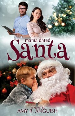 Mama Dated Santa - Anguish, Amy R