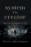 System vs. Creator