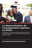 La démocratisation de l'enseignement supérieur au Brésil: