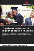 The democratisation of higher education in Brazil: