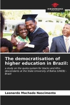 The democratisation of higher education in Brazil: - Machado Nascimento, Leonardo