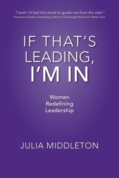 If That's Leading, I'm In - Middleton, Julia
