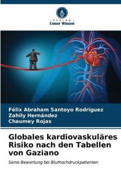 Globales kardiovaskuläres Risiko nach den Tabellen von Gaziano - Santoyo Rodríguez, Félix Abraham;Hernández, Zahily;Rojas, Chaumey
