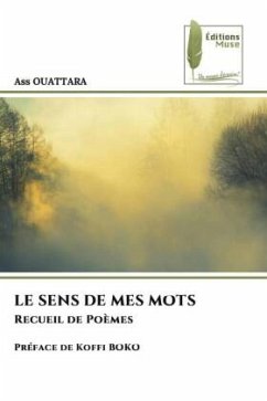 LE SENS DE MES MOTS - OUATTARA, Ass