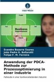 Anwendung der PDCA-Methode zur Prozessoptimierung in einer Industrie