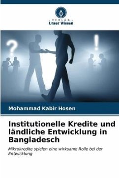 Institutionelle Kredite und ländliche Entwicklung in Bangladesch - Hosen, Mohammad Kabir