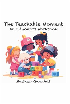 The Teachable Moment - Goodall, Matthew Dion