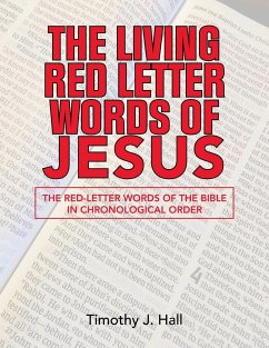 The Living Red Letter Words of Jesus - Hall, Timothy J.