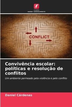 Convivência escolar: políticas e resolução de conflitos - Cárdenas, Daniel