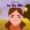 I Choose to Be Me - Bild 1