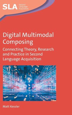 Digital Multimodal Composing - Kessler, Matt