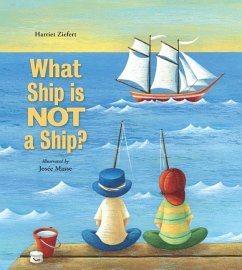 What Ship Is Not a Ship? - Ziefert, Harriet